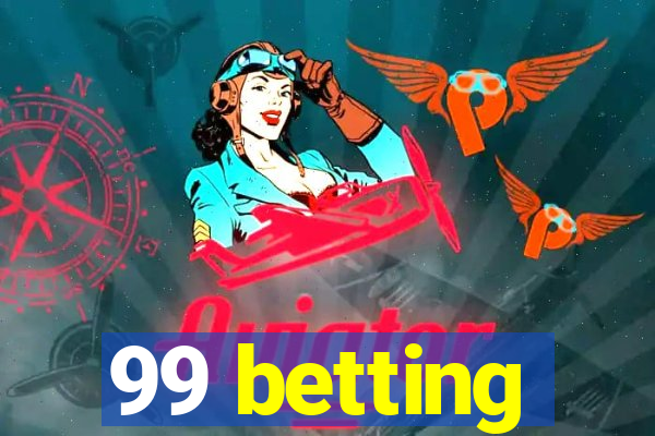 99 betting